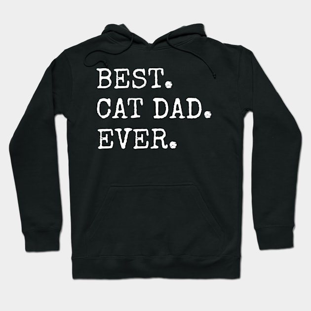 Best Cat Dad Ever Hoodie by amitsurti